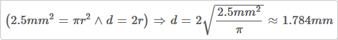 Formula and result for the diameter, yielding roughly 1.784mm